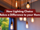 How lighting choice makes a difference to your home