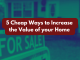 5 cheap ways to increase the value of your home