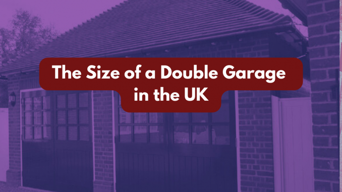 The Size of a double garage